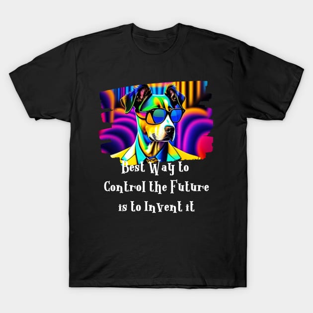 Best Way to control the future is to Invent it T-Shirt by PersianFMts